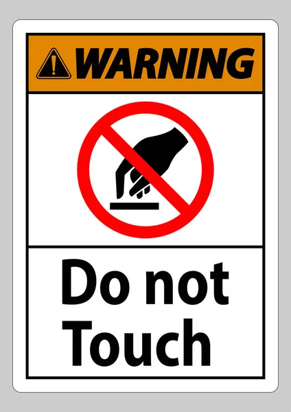 Προειδοποίηση Μην Αγγίζετε Σύμβολο Sign Isolate Λευκό Φόντο — Διανυσματικό Αρχείο