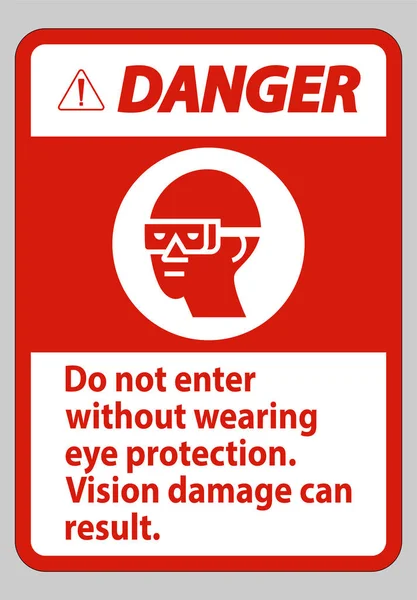 Veszély Jel Nem Léphet Anélkül Hogy Visel Szemvédő Látás Károsodás — Stock Vector