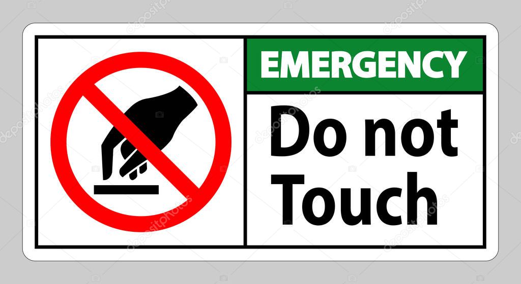 Emergency Do Not Touch Symbol Sign Isolate On White Background