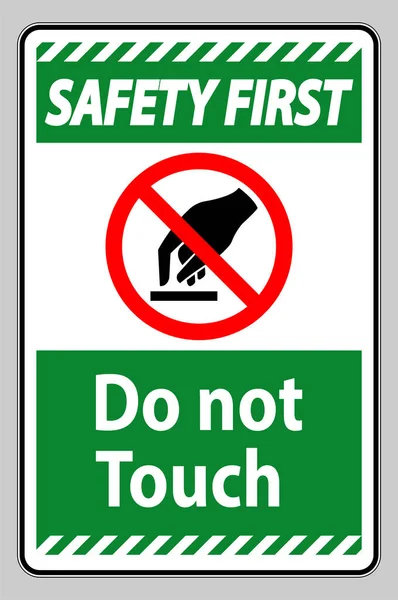 Ασφάλεια Πρώτα Μην Αγγίζετε Σύμβολο Sign Isolate Λευκό Φόντο — Διανυσματικό Αρχείο