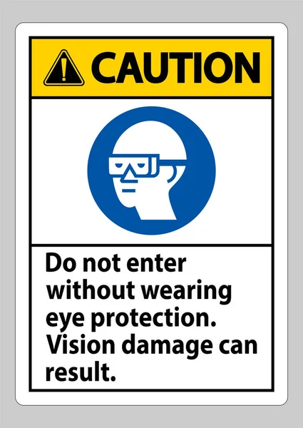 Signe Mise Garde Pas Entrer Sans Porter Une Protection Oculaire — Image vectorielle