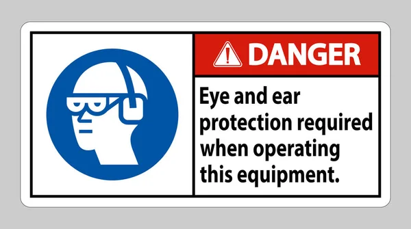 Danger Sign Eye Ear Protection Required Operating Equipment — Stock Vector