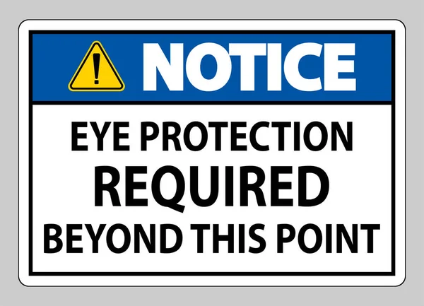 Meddelande Sign Eye Protection Required Denna Punkt Vit Bakgrund — Stock vektor