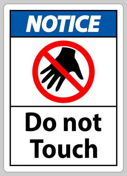 Знак Уведомления Трогать Пожалуйста Трогать — стоковый вектор