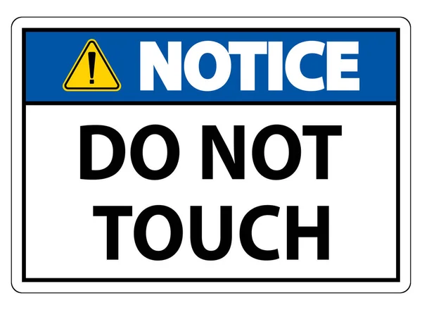 Notice Sign Touch Please Touch — Stock Vector