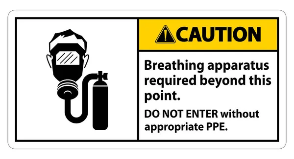 Caution Sign Breathing Apparatus Required Point Enter Appropriate Ppe — Stock Vector