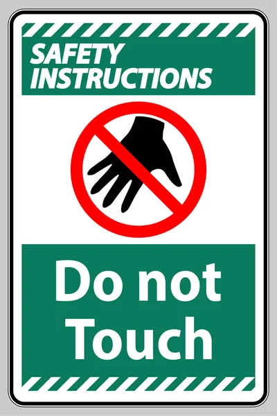 Signe Instructions Sécurité Pas Toucher Vous Plaît Pas Toucher — Image vectorielle