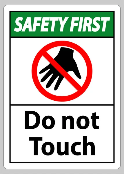 Veiligheid Eerste Teken Niet Aanraken Alsjeblieft Niet Aanraken — Stockvector