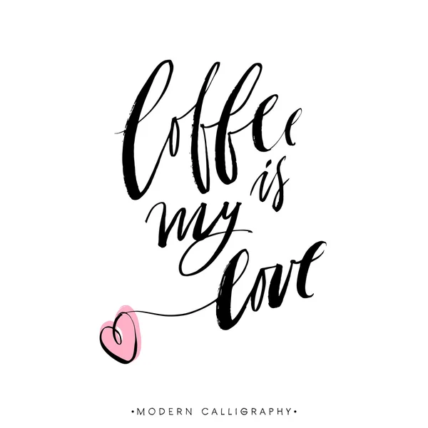 Kawa jest moja kaligrafia miłość. — Wektor stockowy