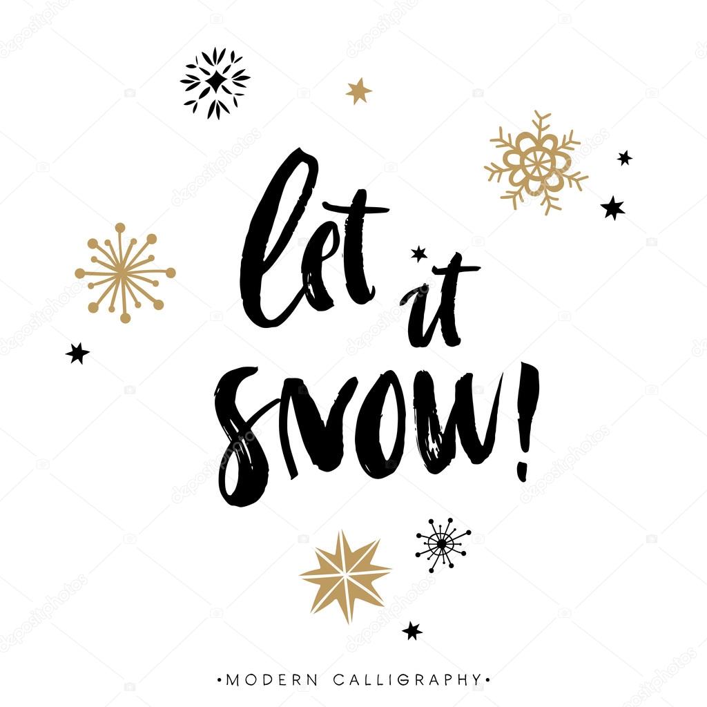 Let it snow. Christmas calligraphy.