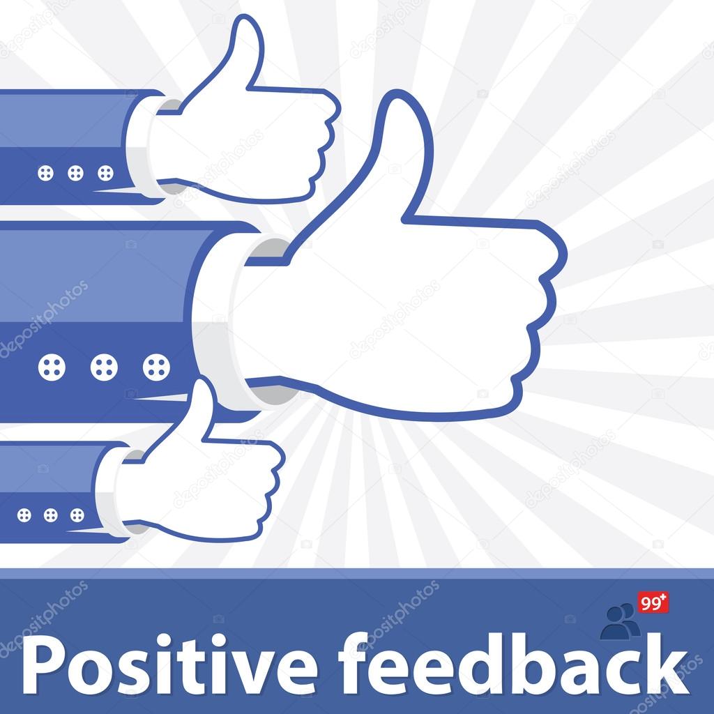 Positive feedback background