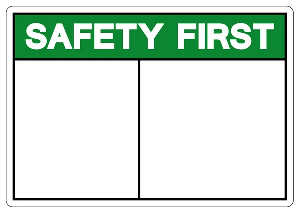 Предпосылки Контекст Safety First Blank Symbol Sign Vector Illustration Isolate — стоковый вектор