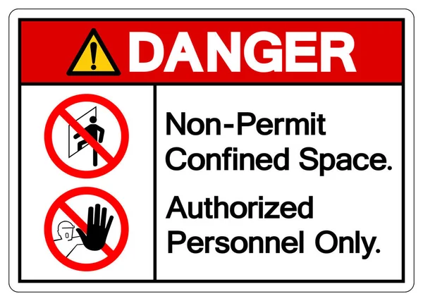 Perigo Não Permissão Espaço Confinado Autorizado Pessoal Apenas Símbolo Sinal —  Vetores de Stock