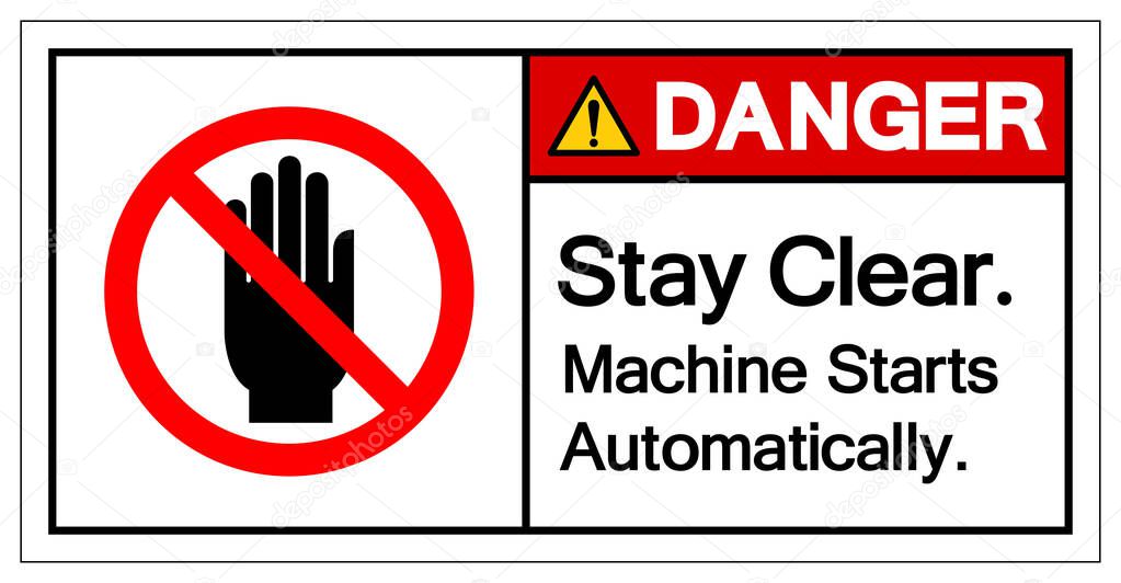 Danger Stay Clear Machine Starts Automatically Symbol Sign, Vector Illustration, Isolate On White Background Label .EPS10 