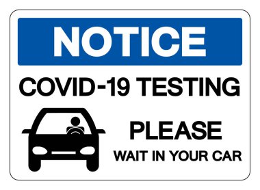 COVID-19 Testi. Lütfen Beyaz Arkaplan Etiketi 'ndeki vektör illüstrasyonunda, Araba Sembol Tabelasında bekleyin. EPS10 