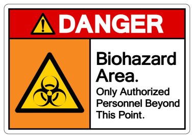 Tehlike Biyolojik Tehlike Alanı Sadece Bu Noktanın Ötesinde Yetkili Personel Sembolü, Vektör İllüzyonu, Beyaz Arkaplan Etiketinde Tecrit. EPS10 