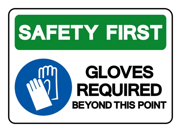 Safety First Gloves Required Point Symbol Sign Vector Illustration Isolate — Stock Vector