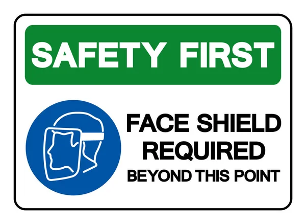 Segurança Primeiro Protetor Facial Necessário Além Deste Sinal Símbolo Ponto —  Vetores de Stock