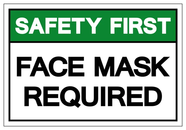 Segurança Primeira Máscara Facial Necessária Símbolo Sinal Ilustração Vetorial Isolado —  Vetores de Stock