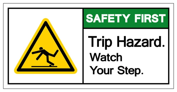 Safety First Trip Hazard Watch Your Step Symbol Vector Illustration — Stock Vector