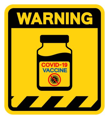 Covid-19 Aşı Uyarı İşareti, Vektör İllüstrasyonu, Beyaz Arkaplan Laboratuvarında Tecrit. EPS10
