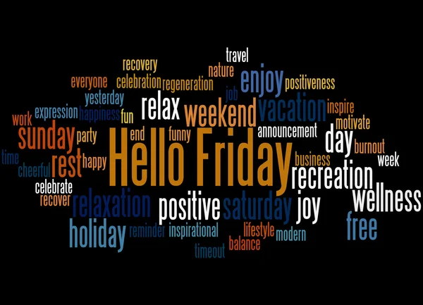 Hello Friday, word cloud concept 3
