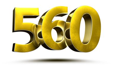 Gold numbers 560 isolated on white background illustration 3D rendering with clipping path.