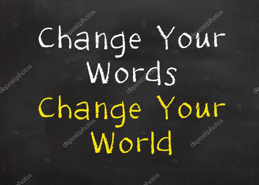 Change Your Words and Change Your World Stock Photo by ©b11mdana 104113882