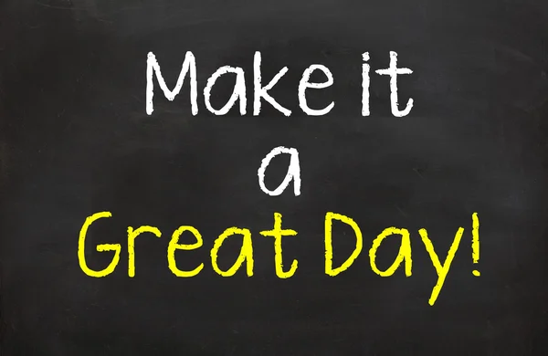 Motivationsspruch, dass man jeden Tag den besten Tag machen sollte — Stockbild Mach es zu einem großartigen Tag — Stockfoto