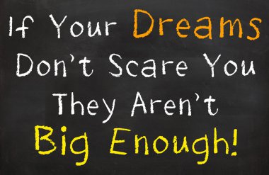 Eğer hayallerinizi korkutma