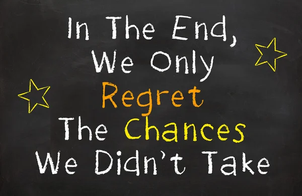 In the End, We only Regret Chances We Didn't Take — Stockfoto