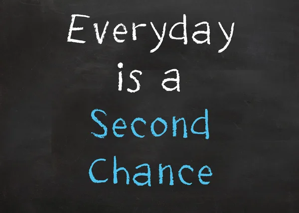 Everyday is Second Chance — Stock Photo, Image