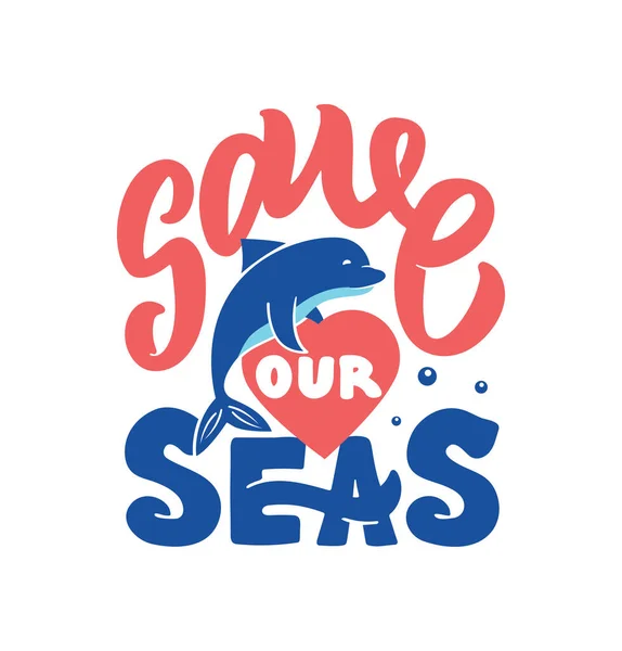 Векторная иллюстрация фразы - Save Our Seas. Состав букв — стоковый вектор