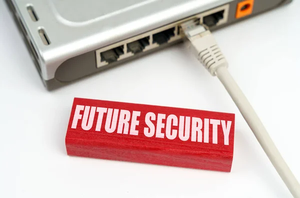 Internet and security concept. There is a router connected to the network on the table, next to a plaque with the inscription - Future security