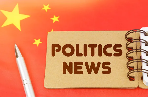 Politik Och Människor Koncept Kinas Flagga Ligger Anteckningsbok Med Inskriptionen — Stockfoto
