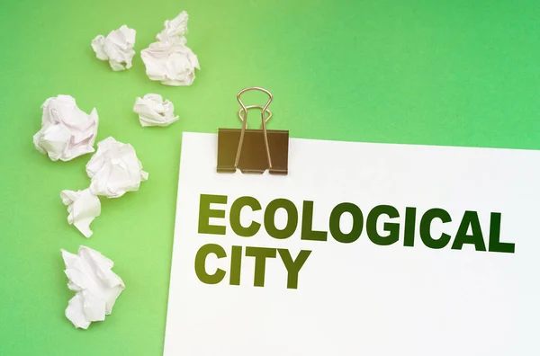 Ecology Concept Green Background Crumpled Paper Sheet Inscription Ecological City — Stock Photo, Image