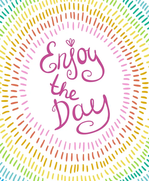 Enjoy the day card — Stock Vector