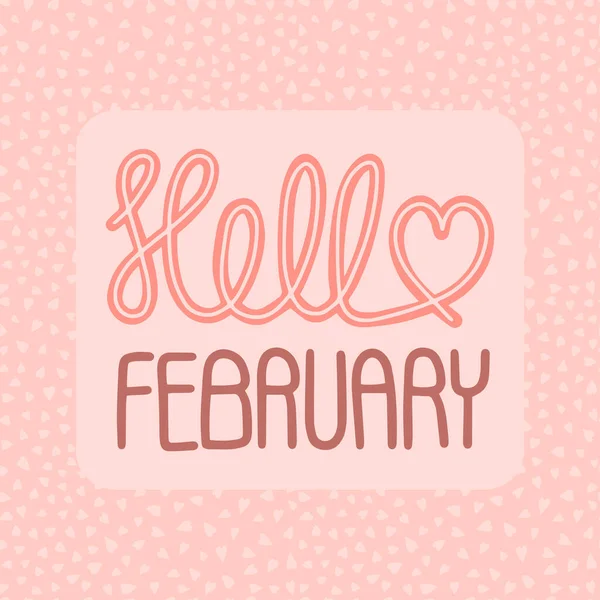 Winter Lettering Lettering Hello February Vector Greeting New Month Typographic — Stock Vector