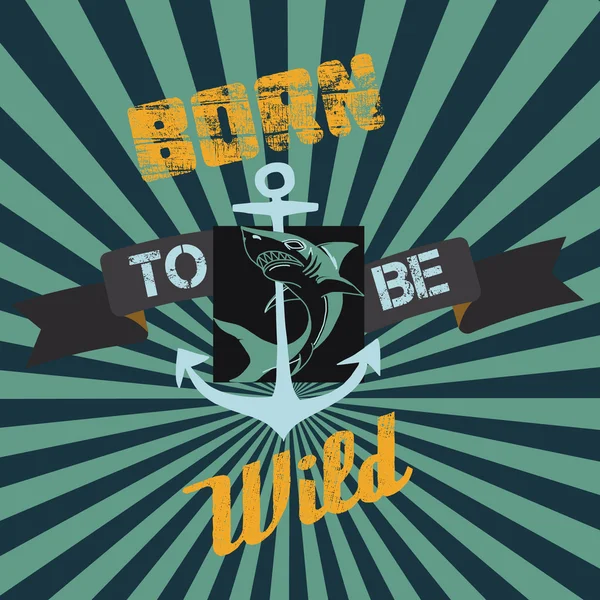 D. vahşi olmak: eski stil