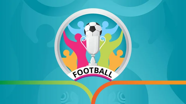 European Football 2020 2021 Tournament Final Concept Vector Coppa Calcio — Vettoriale Stock