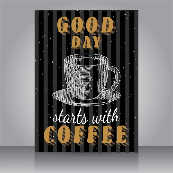 Good day starts with coffee - vintage grunge poster — Stock Vector