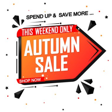 Sonbahar Satışı, bayrak tasarım şablonu, sonbahar indirim etiketi, özel teklif, tanıtım etiketi, harcayın ve daha fazla biriktirin, tanıtım posteri, vektör ilüstrasyonu
