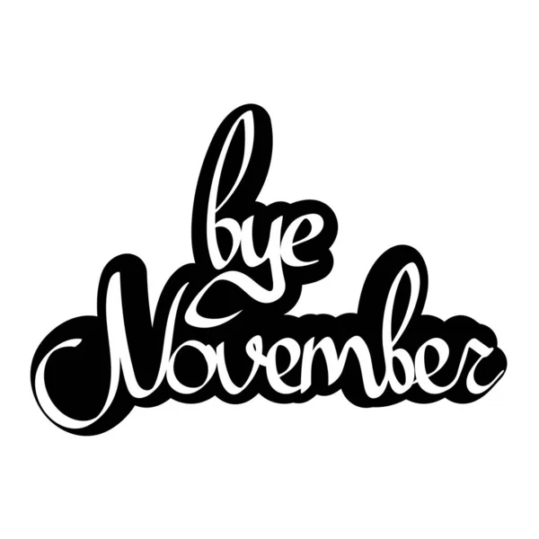 Adiós Noviembre Frase Caligrafía Plantilla Diseño Palabras Ilustración Vectorial — Archivo Imágenes Vectoriales