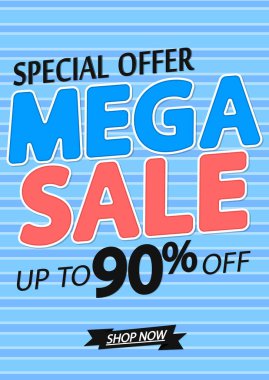 Mega Sale, 90% off, poster design template, special offer, discount banner, vector illustration