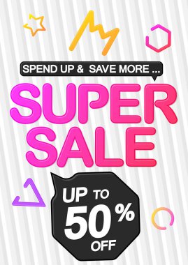 Süper Satış% 50 'ye varan indirimler, poster tasarımı şablonu, harcamak ve biriktirmek, özel teklif, sezon sonu, vektör illüstrasyonu