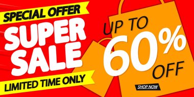 Super Sale up to 60% off, poster design template, spend up and save more, special offer, end of season, vector illustration