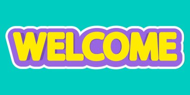 Welcome, isolated sticker design template, vector illustration