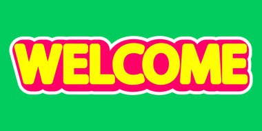 Welcome, isolated sticker design template, vector illustration