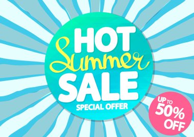 Sıcak Yaz Satışı,% 50 indirimli, indirimli poster tasarımı şablonu, mağaza pankartı. Sezon alışverişi, reklam afişi, vektör illüstrasyonu.