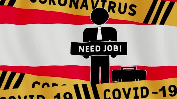 パンデミックの間の経済危機の概念 オーストリアは Need Job とCovid 19ウイルステープのサインを持った男と旗を翻す オーストリアの国旗と失業概念 — ストック動画